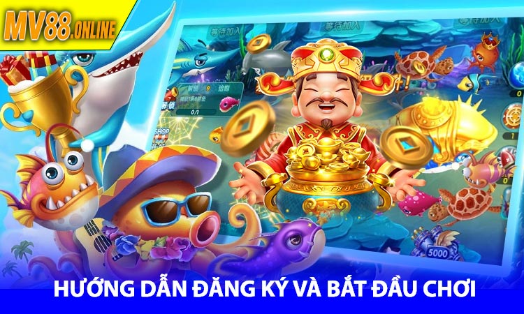 Hướng dẫn đăng ký và bắt đầu chơi